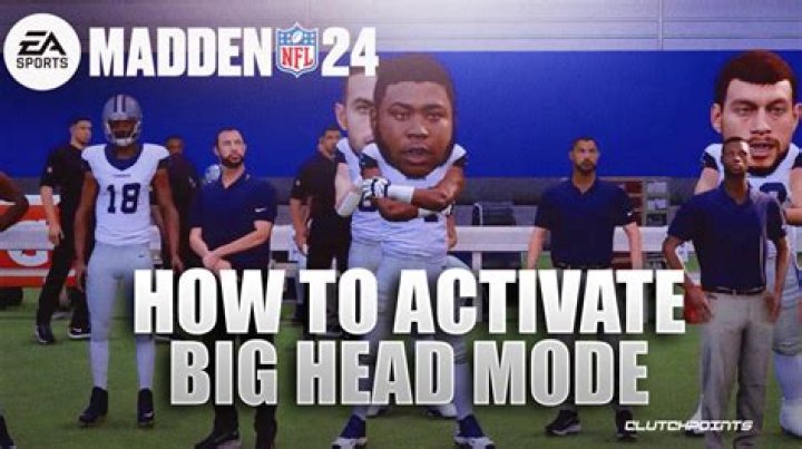 How do you enable Big Head mode?