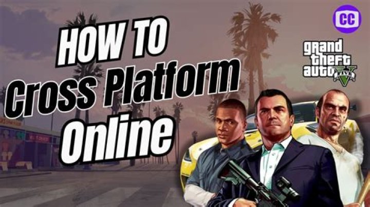 Is GTA Online cross-platform?