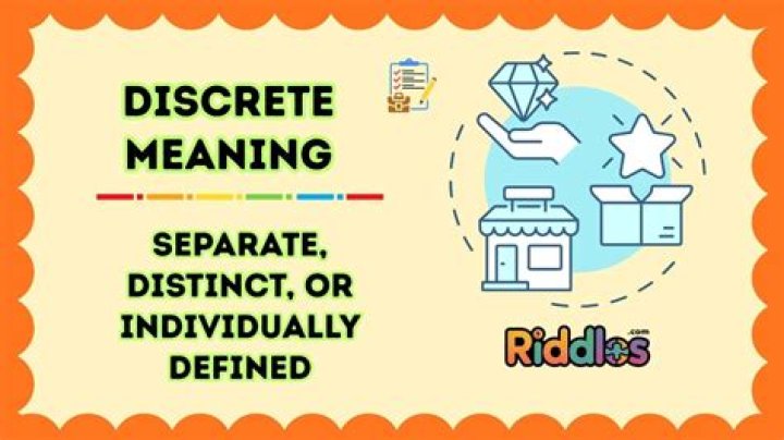 What does "discrete" really mean, in plain English?
